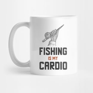 Fishing Is My Cardio Mug